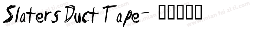 Slaters Duct Tape字体转换